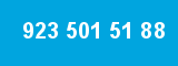 923 501 51 88